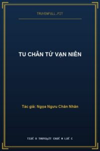 Tu Chân Tứ Vạn Niên