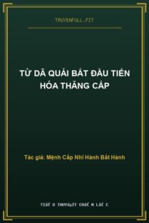 Từ Dã Quái Bắt Đầu Tiến Hóa Thăng Cấp