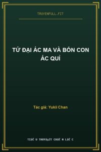 Tứ Đại Ác Ma Và Bốn Con Ác Quỉ