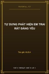 Tự Dưng Phát Hiện Em Trai Rất Đáng Yêu