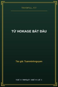 Từ Hokage Bắt Đầu