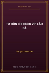 Tư Hôn Chi Boss VIP Lão Bà