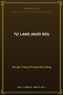 Tự Lang (Nuôi Sói)