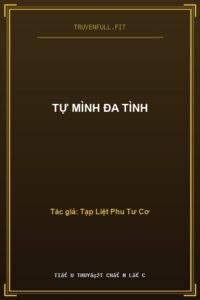 Tự Mình Đa Tình