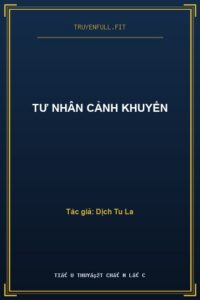 Tư Nhân Cảnh Khuyển