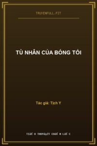 Tù Nhân Của Bóng Tối