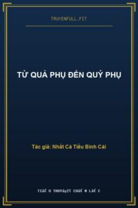 Từ Quả Phụ Đến Quý Phụ