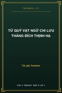 Tứ Quý Vật Ngữ Chi Lưu Thảng Đích Thịnh Hạ