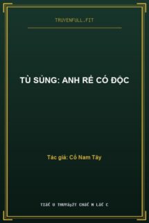 Tù Sủng: Anh Rể Có Độc