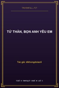 Tử Thần, Bọn Anh Yêu Em