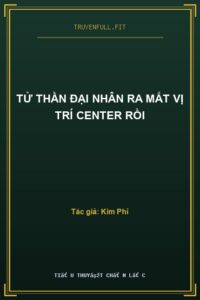 Tử Thần Đại Nhân Ra Mắt Vị Trí Center Rồi