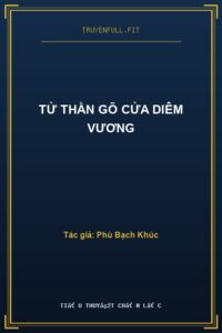 Tử Thần Gõ Cửa Diêm Vương