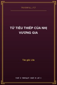 Tứ Tiểu Thiếp Của Nhị Vương Gia