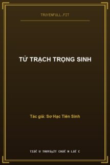Tử Trạch Trọng Sinh