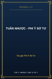 Tuân Nhược – Phi Ý Sở Tư