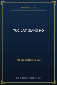 Tục Lạt Giang Hồ