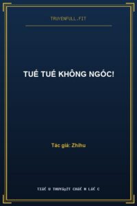 Tuế Tuế Không Ngốc!