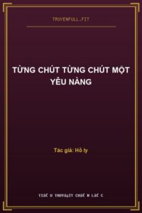 Từng Chút Từng Chút Một Yêu Nàng