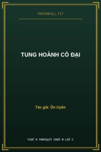 Tung Hoành Cổ Đại