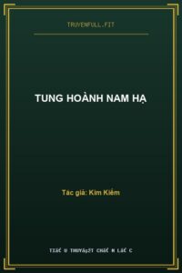 Tung Hoành Nam Hạ