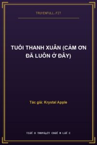 Tuổi Thanh Xuân (Cảm Ơn Đã Luôn Ở Đây)