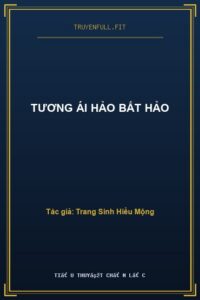 Tương Ái Hảo Bất Hảo