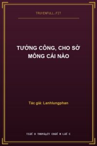Tướng Công, Cho Sờ Mông Cái Nào