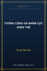 Tướng Công Gả Nhầm Cực Sủng Thê