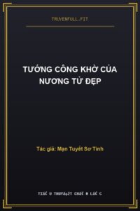 Tướng Công Khờ Của Nương Tử Đẹp
