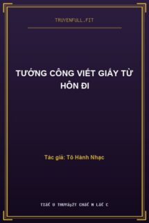 Tướng Công Viết Giấy Từ Hôn Đi