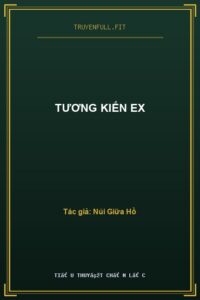 Tương Kiến Ex