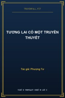 Tương Lai Có Một Truyền Thuyết