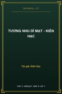Tương Nhu Dĩ Mạt – Kiến Hạc