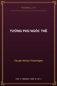 Tướng Phủ Ngốc Thê