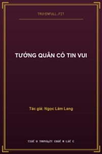 Tướng Quân Có Tin Vui