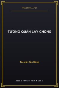 Tướng Quân Lấy Chồng