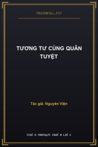 Tương Tư Cùng Quân Tuyệt