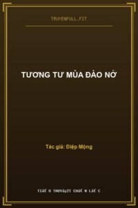 Tương Tư Mùa Đào Nở