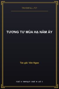 Tương Tư Mùa Hạ Năm Ấy