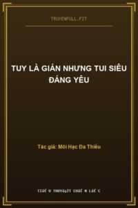 Tuy Là Gián Nhưng Tui Siêu Đáng Yêu