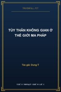 Tùy Thân Không Gian Ở Thế Giới Ma Pháp