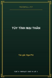 Túy Tỉnh Mại Thân