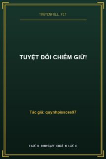 Tuyệt Đối Chiếm Giữ!
