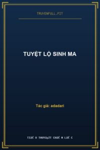 Tuyệt Lộ Sinh Ma