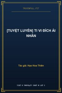 [Tuyệt Luyến] Ti Vi Đích Ái Nhân