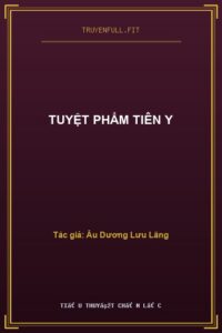 Tuyệt Phẩm Tiên Y