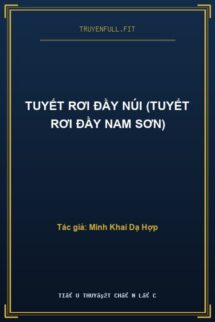 Tuyết Rơi Đầy Núi (Tuyết Rơi Đầy Nam Sơn)
