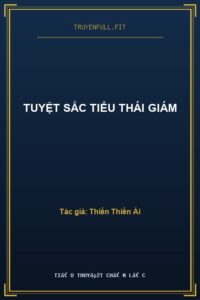 Tuyệt Sắc Tiểu Thái Giám
