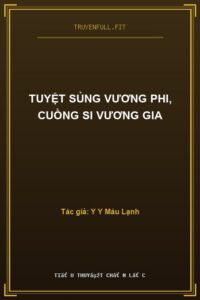 Tuyệt Sủng Vương Phi, Cuồng Si Vương Gia