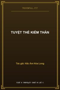 Tuyệt Thế Kiếm Thần